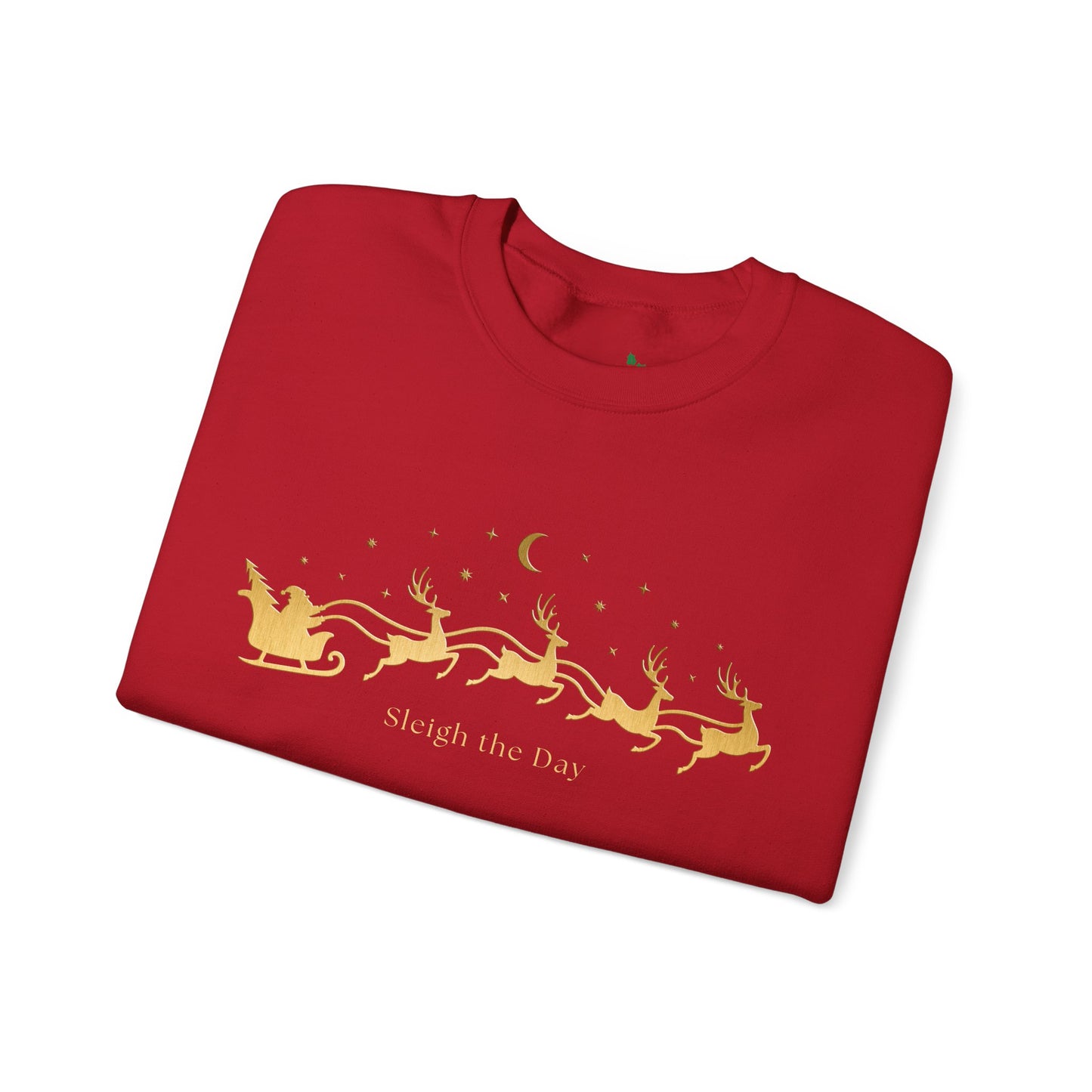 Gold text Sleigh the Day Crewneck Sweatshirt