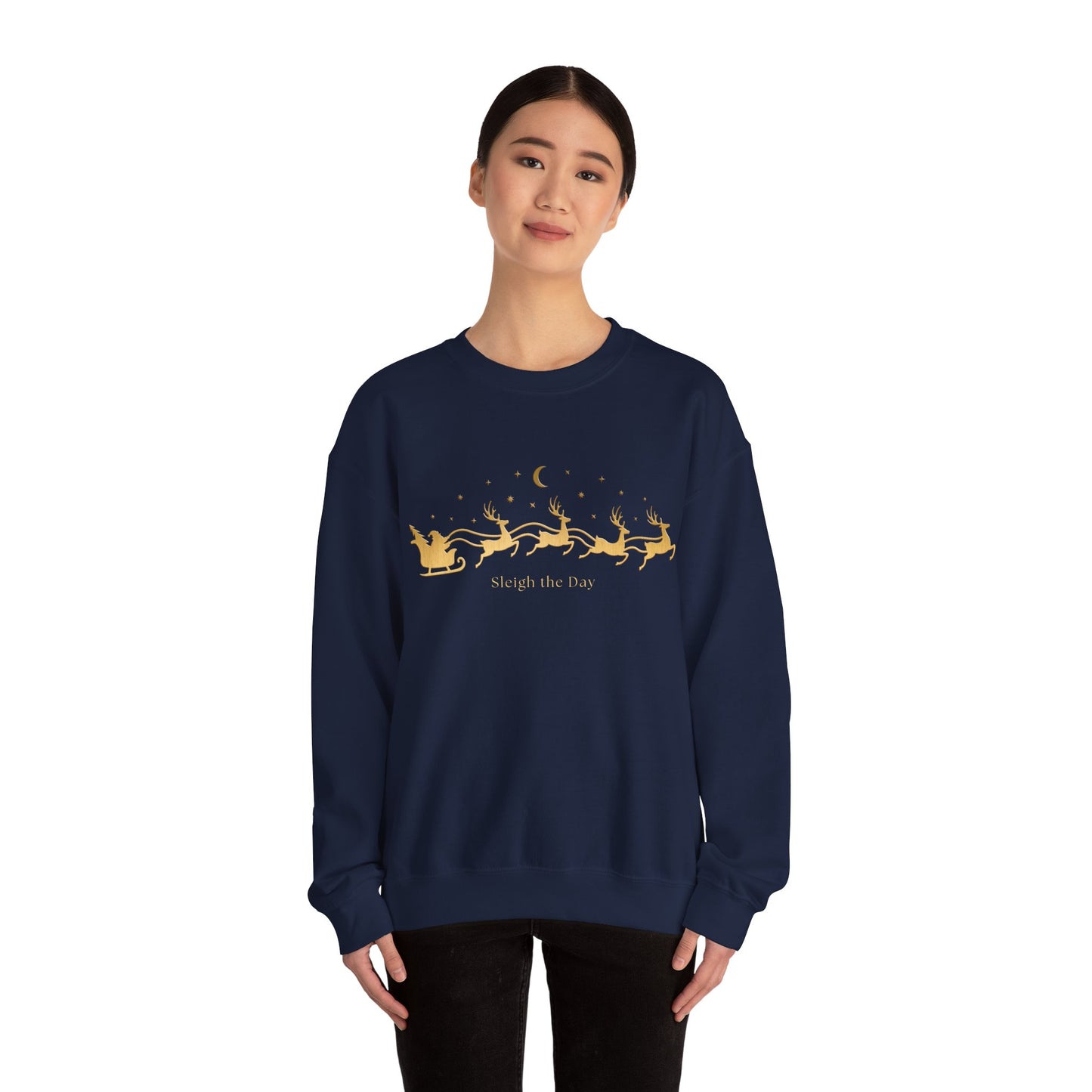 Gold text Sleigh the Day Crewneck Sweatshirt