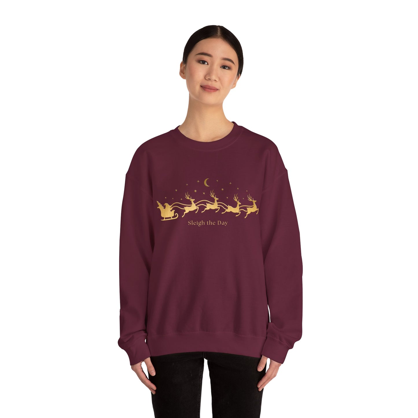 Gold text Sleigh the Day Crewneck Sweatshirt