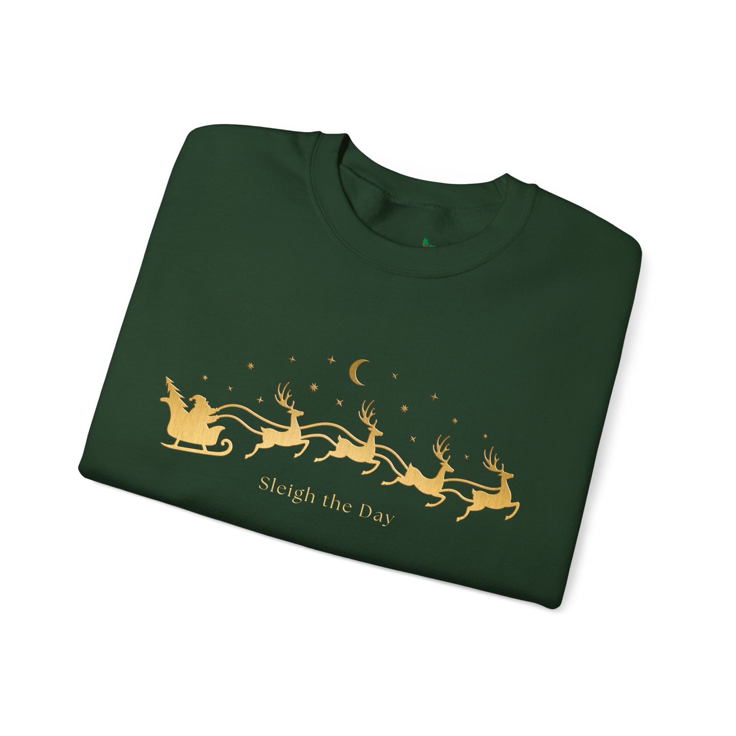 Gold text Sleigh the Day Crewneck Sweatshirt