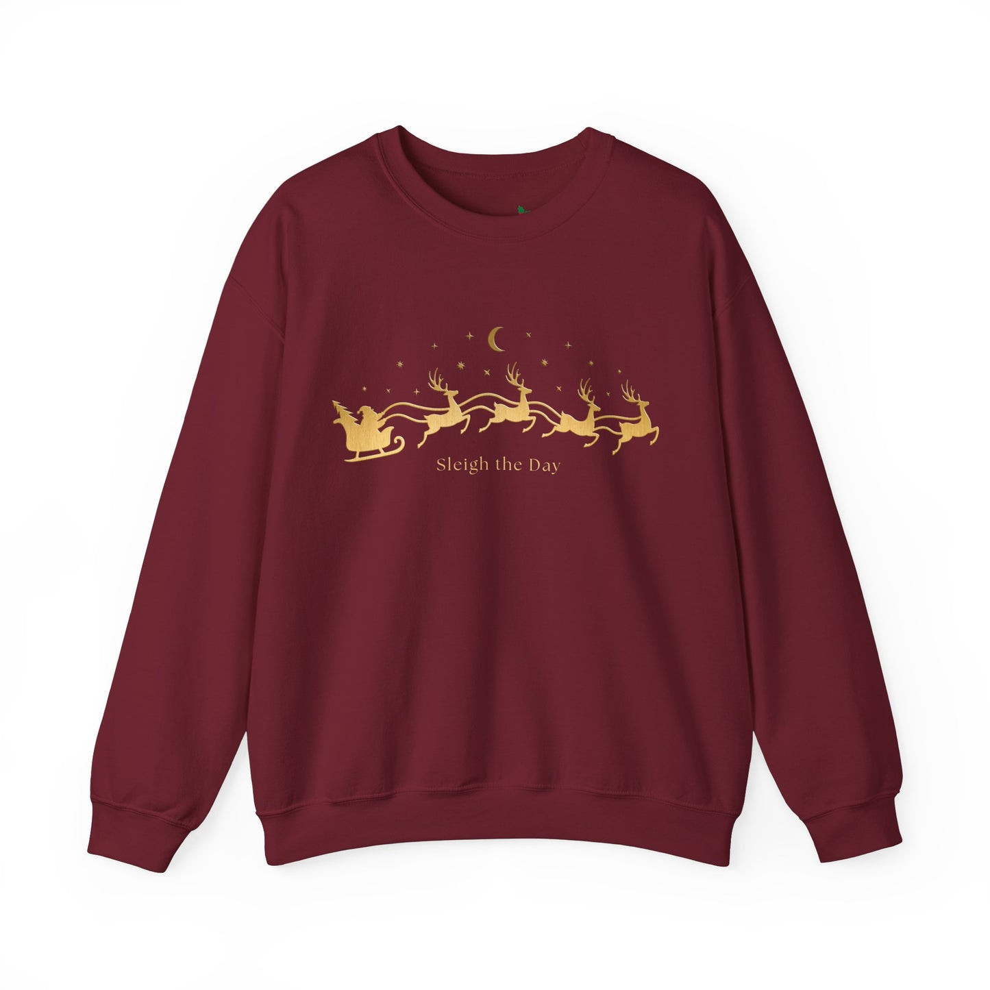 Gold text Sleigh the Day Crewneck Sweatshirt