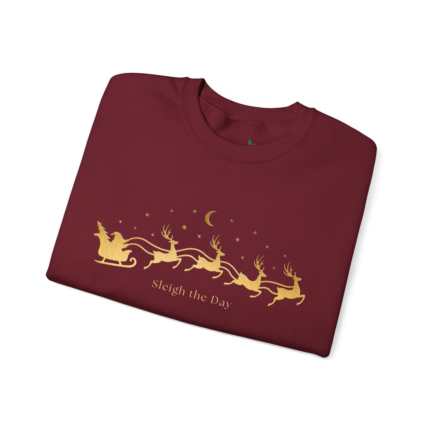 Gold text Sleigh the Day Crewneck Sweatshirt