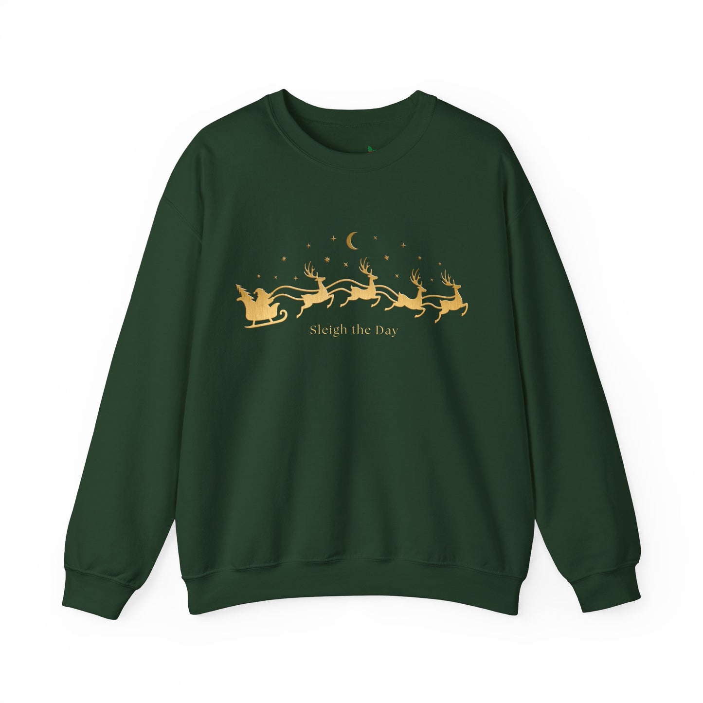 Gold text Sleigh the Day Crewneck Sweatshirt