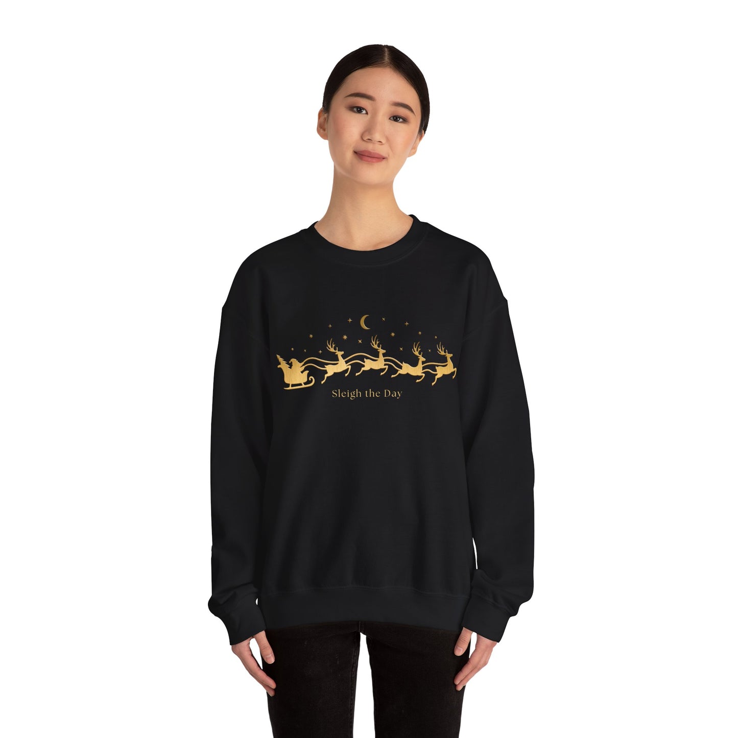 Gold text Sleigh the Day Crewneck Sweatshirt