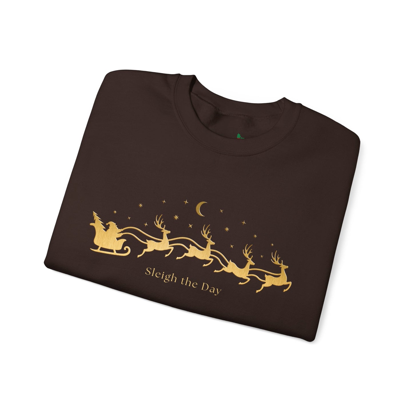 Gold text Sleigh the Day Crewneck Sweatshirt