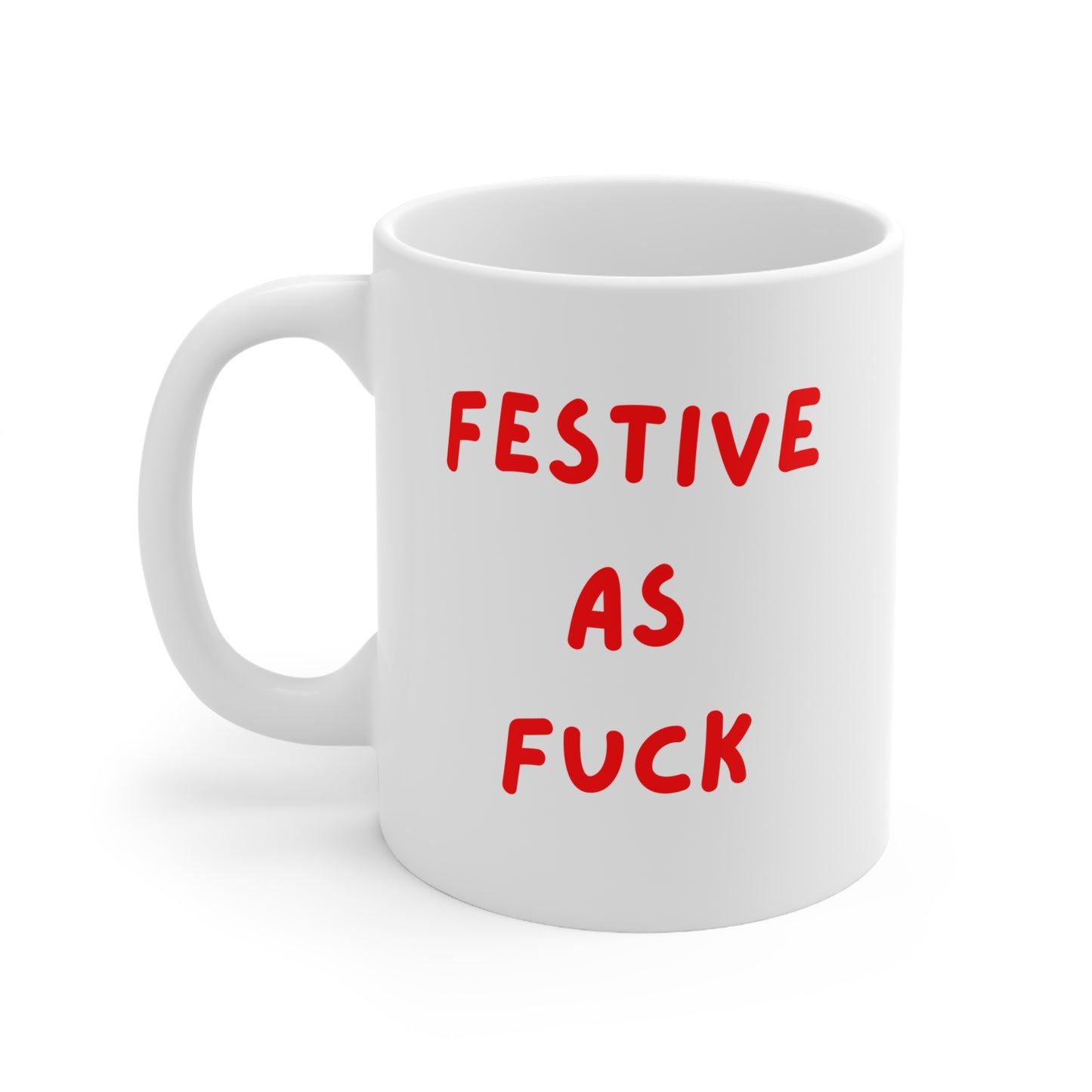 Festive as Fuck Mug