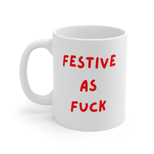Festive as Fuck Mug