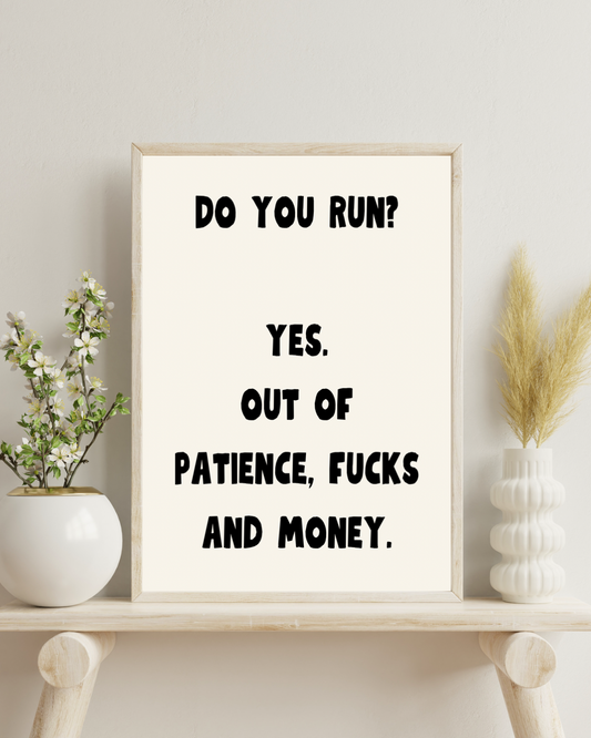 Do You Run? | Quote Print | Wall Art