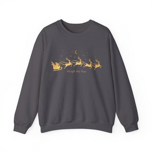 Gold text Sleigh the Day Crewneck Sweatshirt