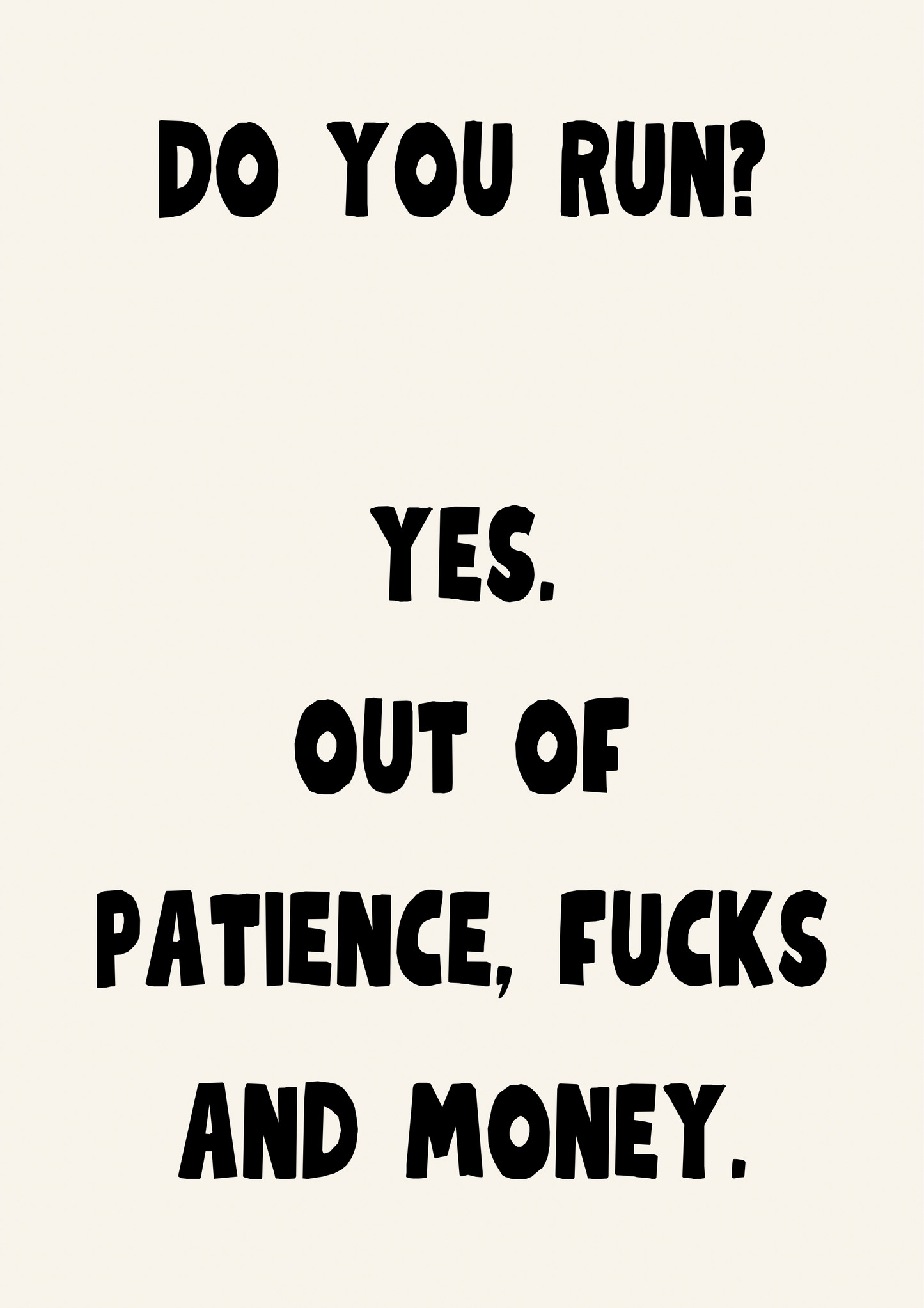 Do You Run? | Quote Print | Wall Art