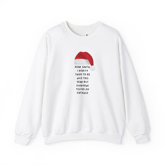 Dear Santa… Crewneck Sweatshirt