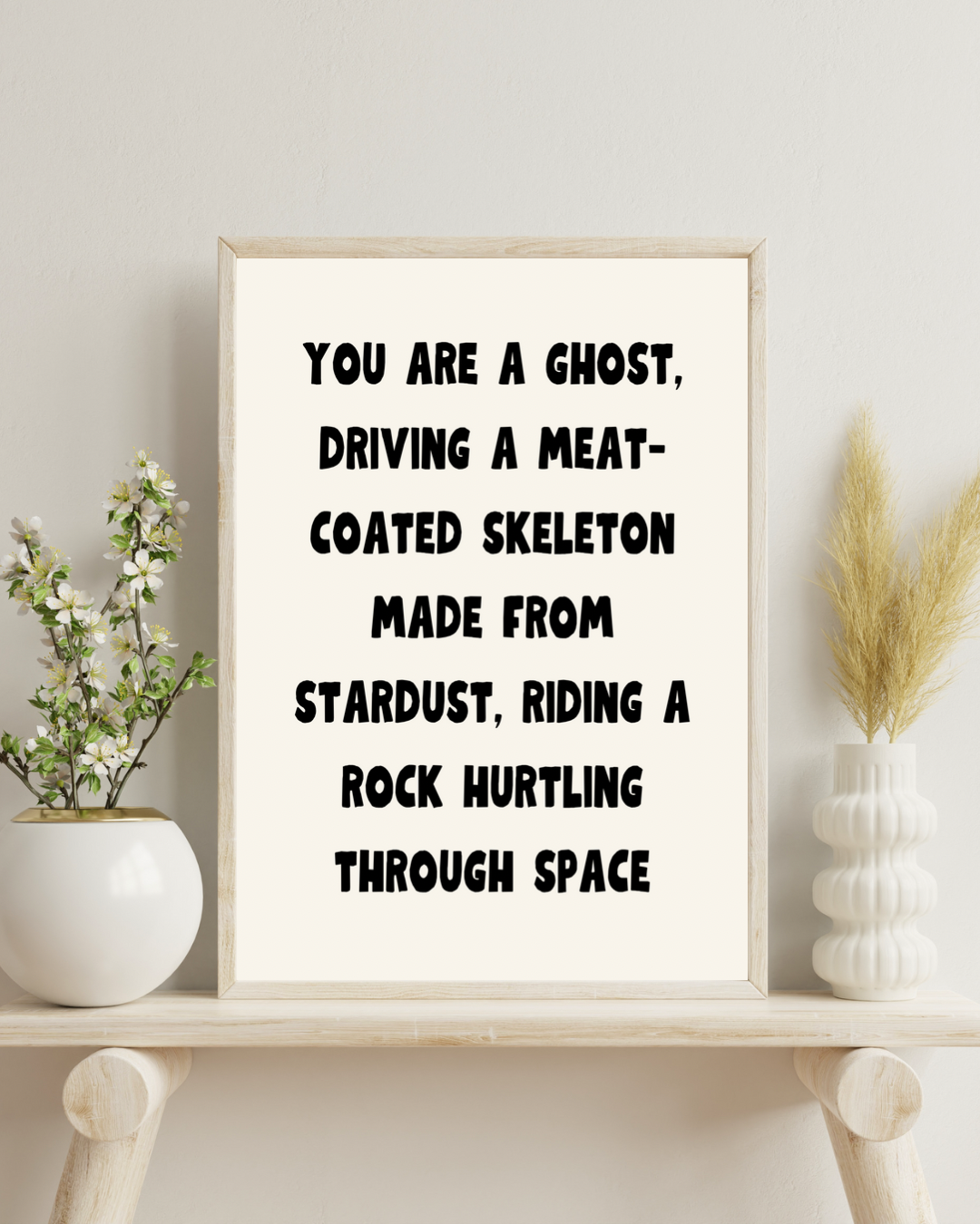 You are a ghost… | Quote Print | Wall Art