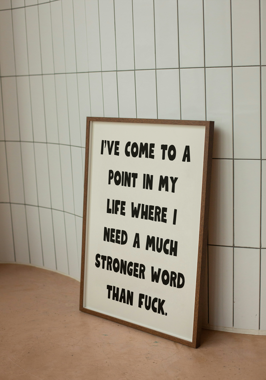 I’ve come to a point in my life where… | Quote Print | With Black/White/Wooden Frame